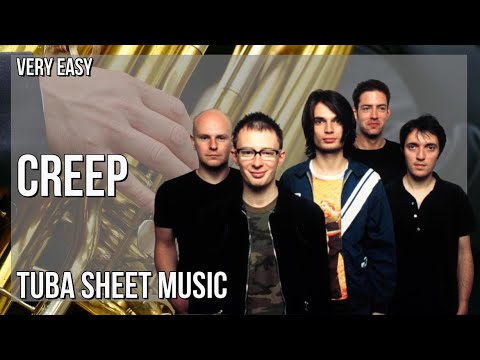 Tuba Sheet Music: How to play Creep by Radiohead