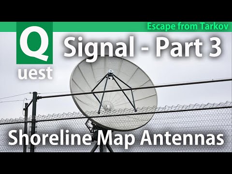 Escape from Tarkov] Shoreline Map Antennas - Signal - Part 3 #tarkov  quest guide - Mechanic