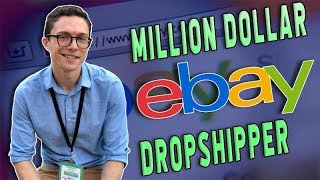 How He Sold Over $1,000,000 With Ebay Dropshipping In 18 Months - Paul Lipsky