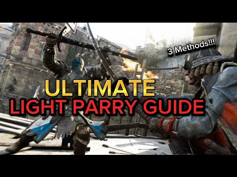 For Honor University: How to parry lights in for honor
