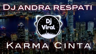 Download lagu DJ KARMA CINTA - ANDRA RESPATI REMIX FULL BASS TERBARU VIRAL TIKTOK 2020 mp3