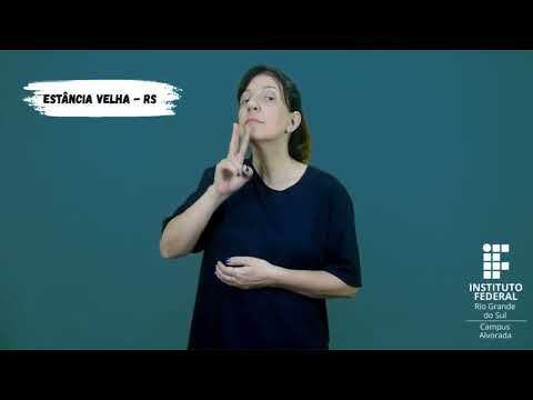 CIDADE RS - ESTÂNCIA VELHA ‐ SINAL EM LIBRAS