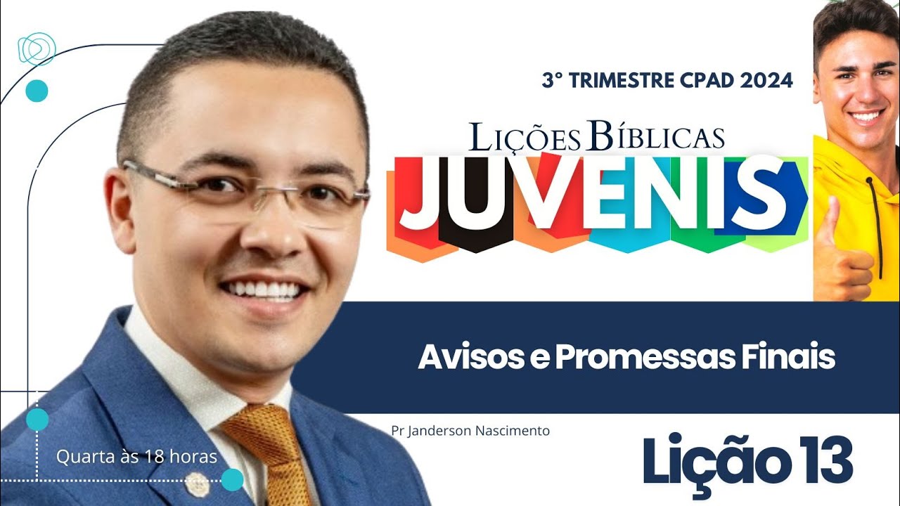 Lição 13 Avisos e Promessas Finais - Juvenis CPAD
