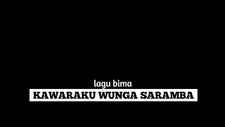 Download lagu Lagu Bima (kawaraku wunga saramba) lirik 'cover' Lasangi mp3