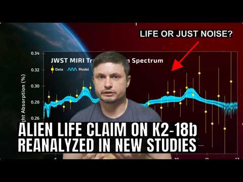 Let's Talk About Claims of Alien Life on Planet K2-18b (New Studies)