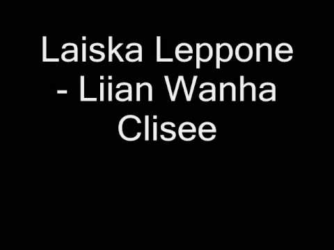 Laiska Leppone - Liian Wanha Clisee