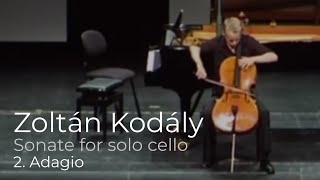 2. Zoltan Kodaly: Sonata for solo cello opus 8, Adagio