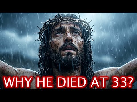 The Reason Jesus Lived ONLY 33 Years | Bible Truth Revealed