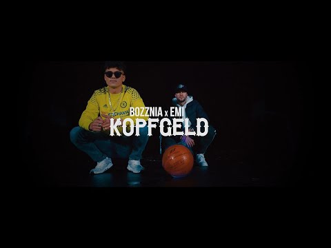 BOZZNIA x EMI - KOPFGELD (Offizielles 4K Video) prod. by TKAY