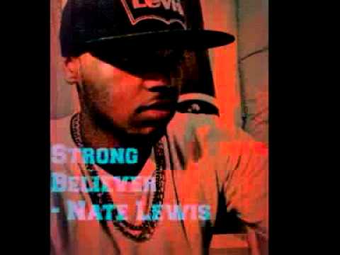 Nate Lewis - Strong Believer (Prod. By D. Smitty)