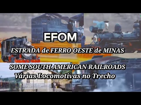 EFOM Estrada de Ferro Oeste de Minas | Some South Américan Railroads ( SJDR a Antônio Carlos MG )