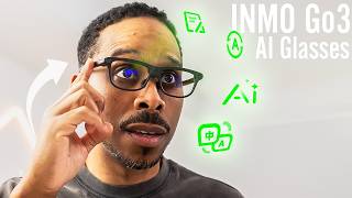 These AI Smart Glasses Do Things You Won't Expect | INMO Go3