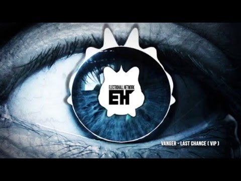 Vanger feat  KVINZ - Last Chance ( VIP )