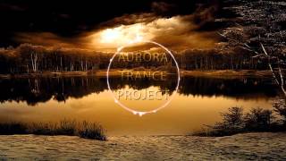 ♦ Aurora Trance Project ♦ Channel Intro ♦