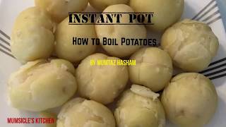 INSTANT POT- How to steam/boil potatoes easy way | Mumtaz Hasham
