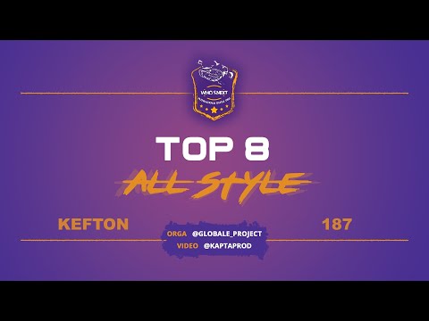 TOP 8 ALL STYLE - KEFTON vs 187