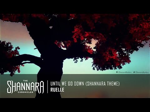 Ruelle - Until We Go Down (Shannara Theme) | The Shannara Chronicles Theme Music [HD]