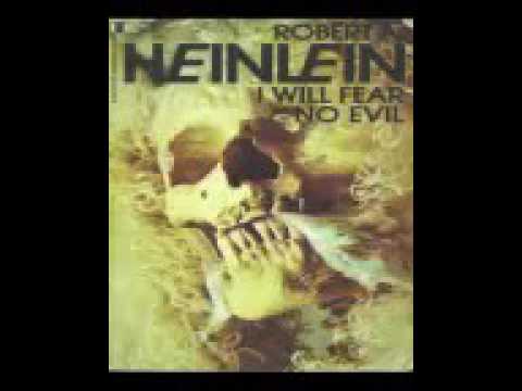 Robert A  Heinlein -  I Will Fear No Evil 1
