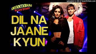 Dil Na Jaane Kyun Remix DJ SMAF