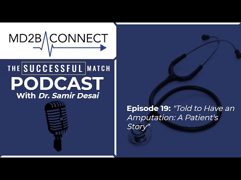 Success in Medicine #19 | Told to Have an Amputation: A Patient's Story