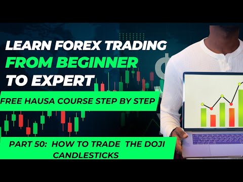Hausa Forex Course Part 50 - Beginner to Expert | yadda ake forex trading