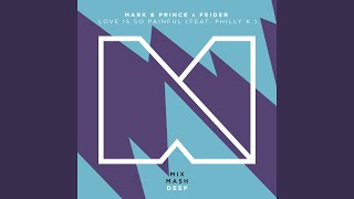 Love Is So Painful (feat. Philly K)