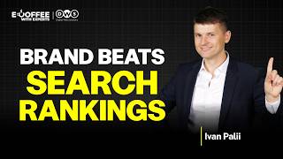 Brand Visibility Now Matters More Than Rankings