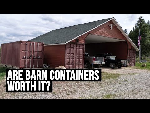 Are BARN SHIPPING CONTAINERS Worth It?