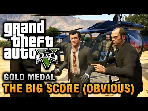GTA 5 - Mission #79 - The Big Score (Obvious) [100% Gold Medal Walkthrough]