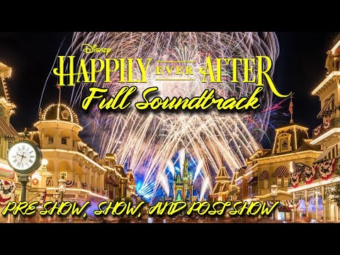 Happily Ever After Full soundtrack! (Pre-Show, Show, and Post-Show)