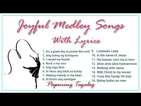 JOYFUL MEDLEY SONGS WITH LYRICS - #joyfulsongs #medleysongs #Christianmusic #praiseandworship