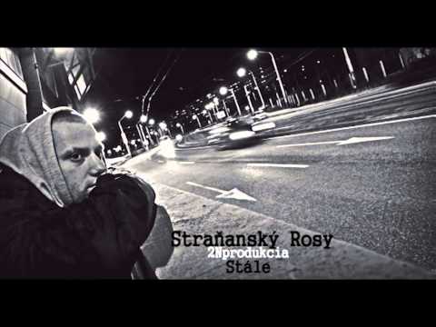 Straňanský Rosy - Stále (Prod.Hoodini)