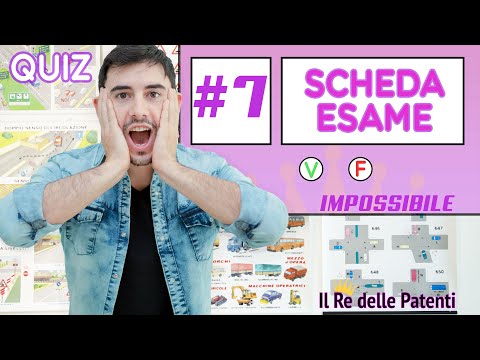 SCHEDA ESAME #7 - IMPOSSIBILE - 40 QUIZ - QUIZ PATENTE - ESAME DI TEORIA