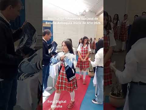 Iniciando Año Lectivo 2026 en la Institución Educativa San José de Betulia Antioquía.