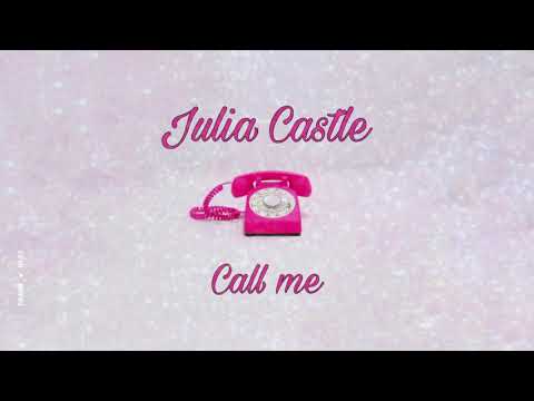 Julia Castle - Call me ( Official Audio ) ‘21