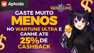 Jogue Wartune Ultra gastando MUITO menos - Aptoide