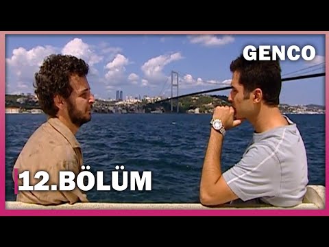 Genco 12. Bölüm - Full Bölüm