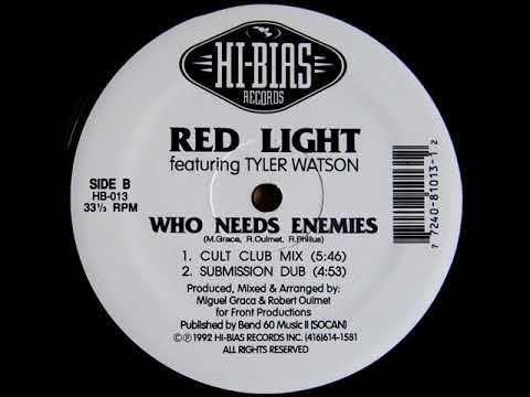 Red Light Featuring Tyler Watson ‎– Who Needs Enemies (Submission Dub)