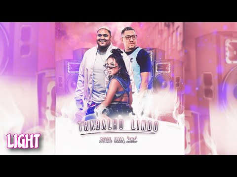 Mc Lya Queiroz & Kevin o Chris - Trabalho Lindo (LIGHT)
