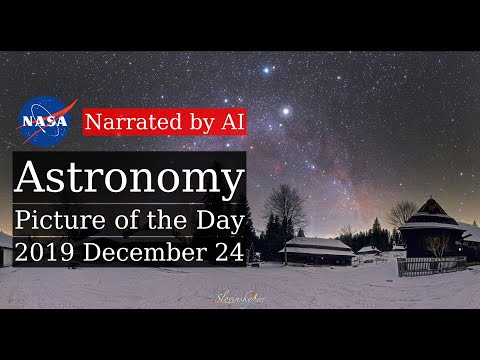 APOD: 2019-12-24 - A Northern Winter Sky Panorama (Narrated by Amy)