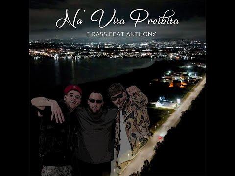 E Rass - Na Vita Proibita (feat. Anthony)