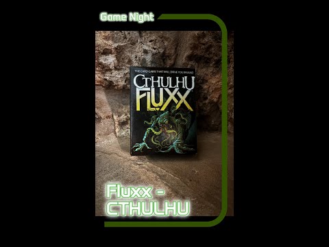Game Night - Fluxx - Cthulhu