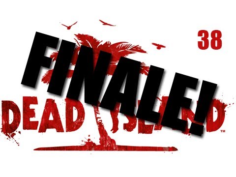 Dead Island Co-Op Walkthrough - Part 38 "THE FINALE!" (Playthrough, Let's Play) HD