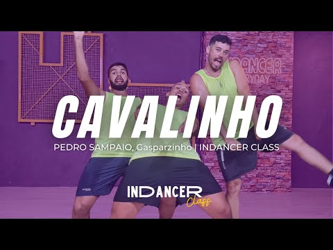 CAVALINHO - PEDRO SAMPAIO, Gasparzinho |  InDancer Class - Coreografia