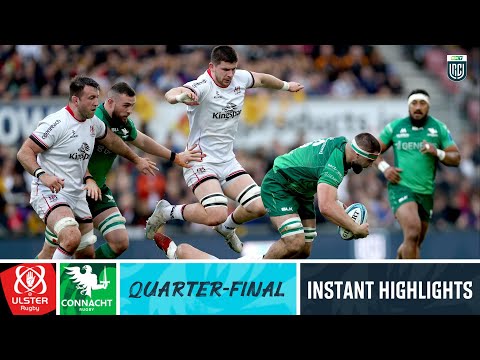 Ulster v Connacht | Instant Highlights | Quarter-Final | URC 2022/23