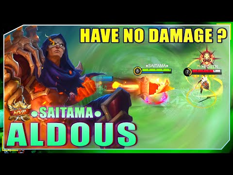 Aldous Have No Damage ? Top 1 Global Aldous MVP Gameplay by ●SAITAMA● ~ MLBB