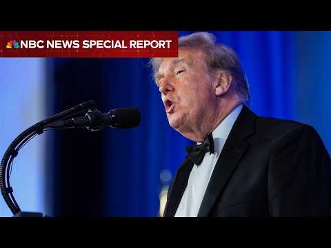 Special Report: Trump delivers speech at rescheduled White House Correspondents’ Dinner
