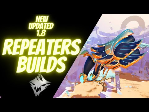 Patch 1.8 Repeaters Builds! Best General Use Builds!