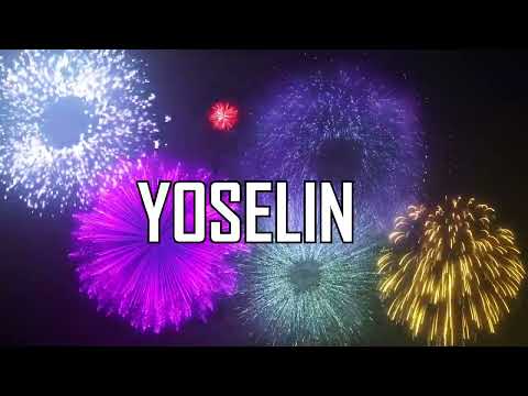 ♪♪  HAPPY BIRTHDAY YOSELIN  ♪♪