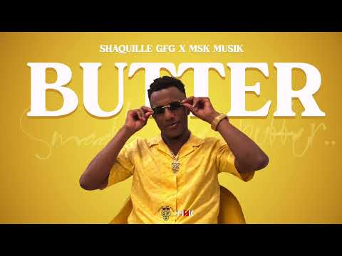 Shaquille Gfg x MSK Musik - BUTTER | Soca 2025